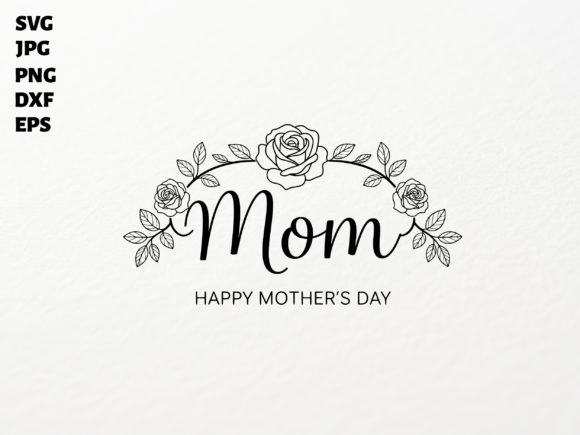 Download Mom Happy Mother's Day SVG for Cricut - Svg for cricut Collection